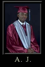 Click here to view A.J.'s Prom and Graduation images.