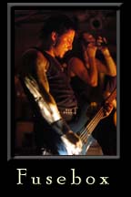 Click here to view images of Fusebox at the Hardrock Cafe - 27 March, 2004