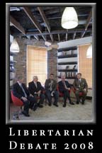 Libertarian Presidential Debate at Reason HQ, 20 May 2008